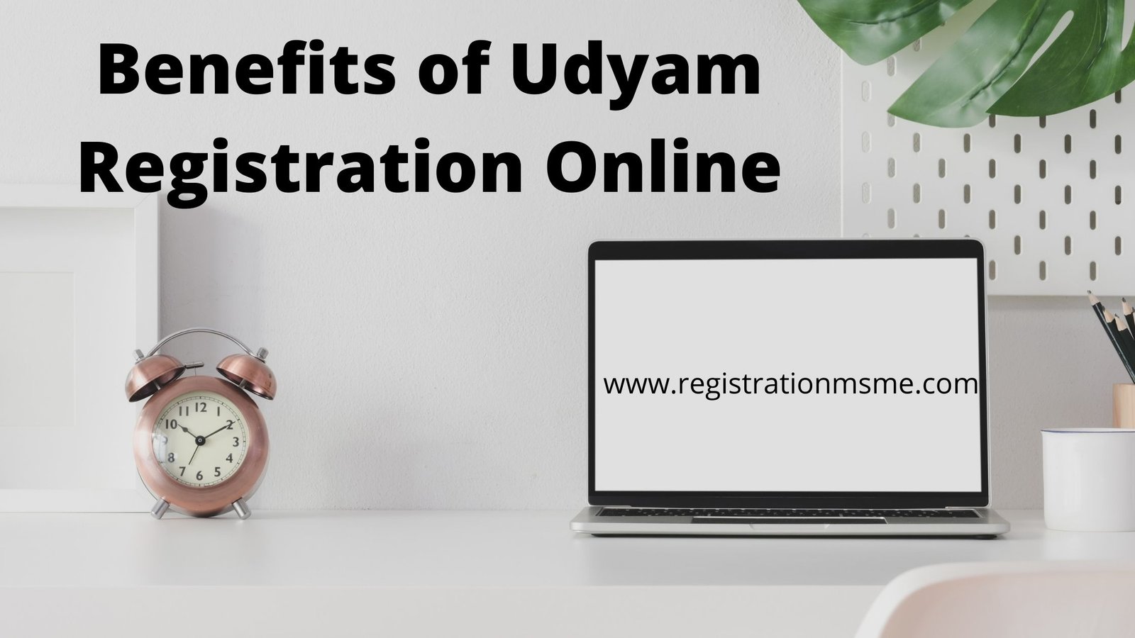 Udyam Registration Benefits in India